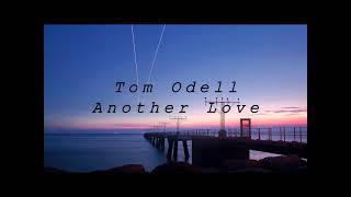 Tom Odell - Another Love  (SLOWED + REVERB)