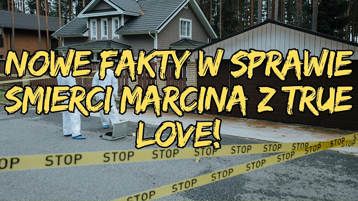 NOWE FAKTY w sprawie śmierci Marcina z True Love! Prokuratura ujawnia, co bada!