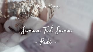 PADI - SEMUA TAK SAMA Drum Cover by Vitha Vee