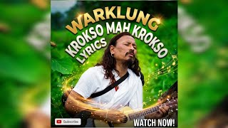 Warklung - Krokso Mah Krokso Official Lyric Video