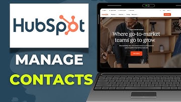 How To Manage Your HubSpot Contacts Efficiently