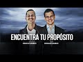 ¿Cómo Encontrar Tu Propósito? (Erick Gamio & Cesar Gamio)