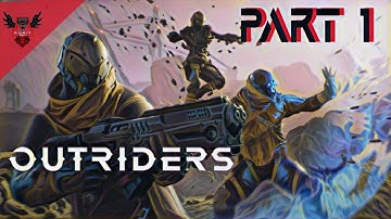 OUTRIDERS Walkthrough Gameplay PART 1 | PS5 - (4K 60FPS)