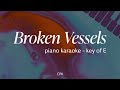 Broken Vessels (Amazing Grace) - Hillsong Worship | Piano Karaoke [Lower Key of E]