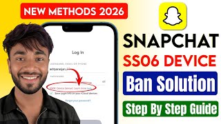 How to fix Snapchat Device Ban SS06 2026 | Snapchat device banned problem (Android/iOS)