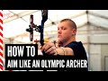 How to Aim like an Olympic Archer