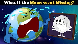 What if the Moon went Missing? + more videos | #aumsum #kids #children #education #whatif