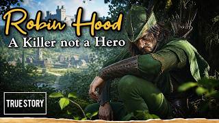 The Real Robin Hood Was a Murderer (And Hollywood Just Admitted It)