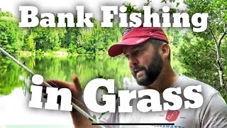 Bank Fishing for Bass - How to fish Grass Lakes