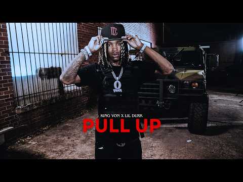 King Von Ft. Lil Durk - Pull Up (Music Video)