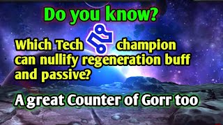 This Tech champion can nullify regeneration buff or passive/ an easy Gorr counter MCOC