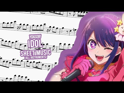 YOASOBI | IDOL SHEET MUSIC (ALL INSTRUMENTS)