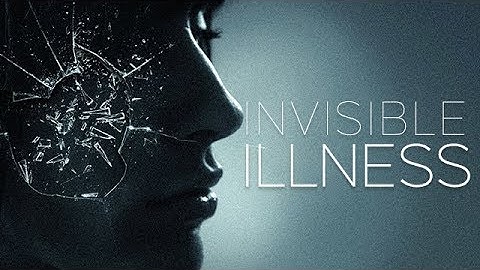 Invisible Illness (TRAILER)