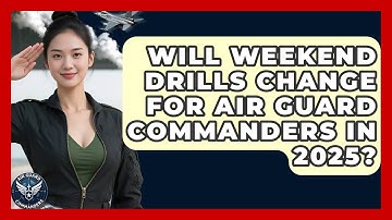 Will Weekend Drills Change for Air Guard Commanders in 2025? - Air Guard Commanders
