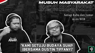 Download Lagu Musuh Masyarakat - Eps.51: Kami Setuju Budaya Suap (bersama Dustin Tiffany) MP3