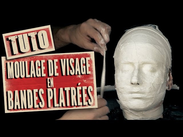 Tuto Comment faire un moulage de visage en bandes platrées 