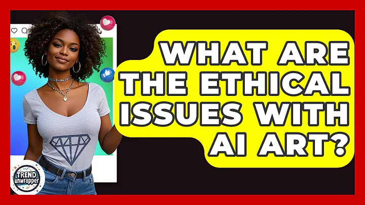 What Are The Ethical Issues With AI Art? - Trend Unwrapper