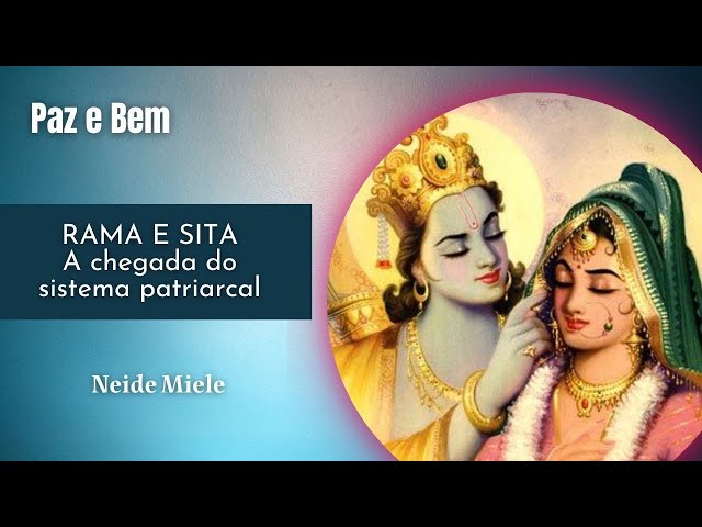 O Feminino na História das Religiões (52) - Rama e Sita - Neide Miele - 4 de junho class=