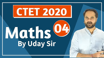 Target CTET-2020 | Maths Content by Uday Sir | Class-04