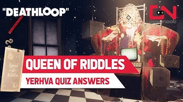 Deathloop Yerhva Queen of Riddles Answers Karl
