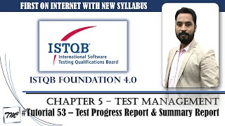 ISTQB FOUNDATION 4.0 | Tutorial 53 | Test Progress Report | Test Summary Report | CTFL Tutorials