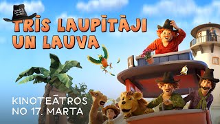 Animācijas filma TRĪS LAUPĪTĀJI UN LAUVA (Three Robbers and a Lion) | Kinoteātros no 17. marta