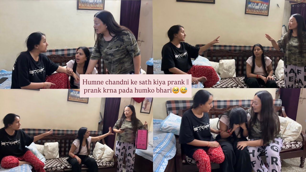 Prank gone wrong with Chandni😲jisse wo ro pdi 🥺😭