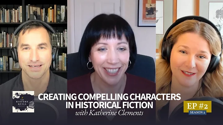 Creating compelling characters in historical fiction, with Katherine Clements