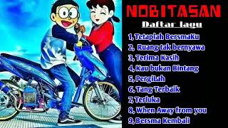 KUMPULAN LAGU NOBITASAN LENGKAP FULL ALBUM