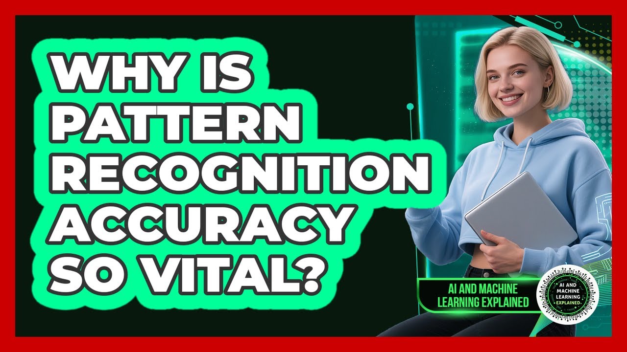 Why Is Pattern Recognition Accuracy So Vital? - AI and Machine Learning ...