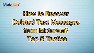How to Recover Deleted Text Messages from Motorola? Top 5 Tactics screenshot 5
