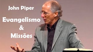 Evangelismo & Missões - John Piper (Dublado)