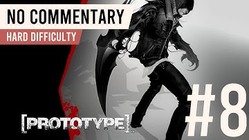 Prototype | 100% Walkthrough Part 8 | Hard Difficulty (All Upgrades + Platinum Events)