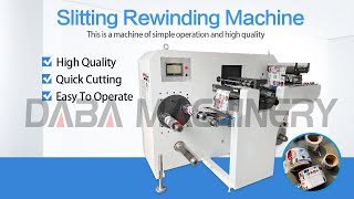 The new video of Daba high speed Slitter Rewinder Machine