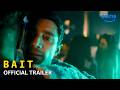 Bait - Official Trailer | Prime Video Mp3 Song
