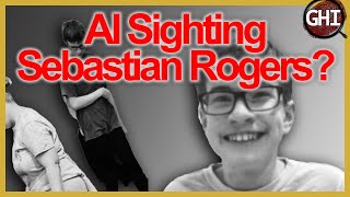 Sebastian Rogers Sigting?  AI Generated? #sebastianrogers  #truecrime #update