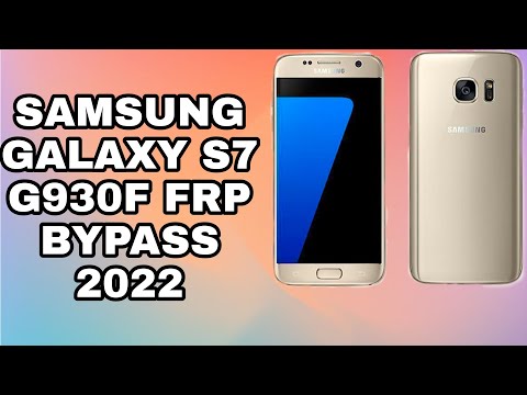 samsung galaxy s7 g930f frp bypass 2022
