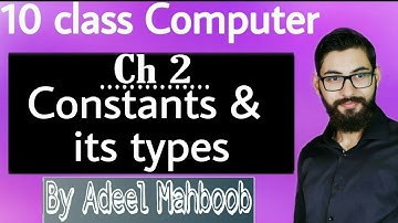 Constants | Types of constants | 10 Class Computer Chapter 2