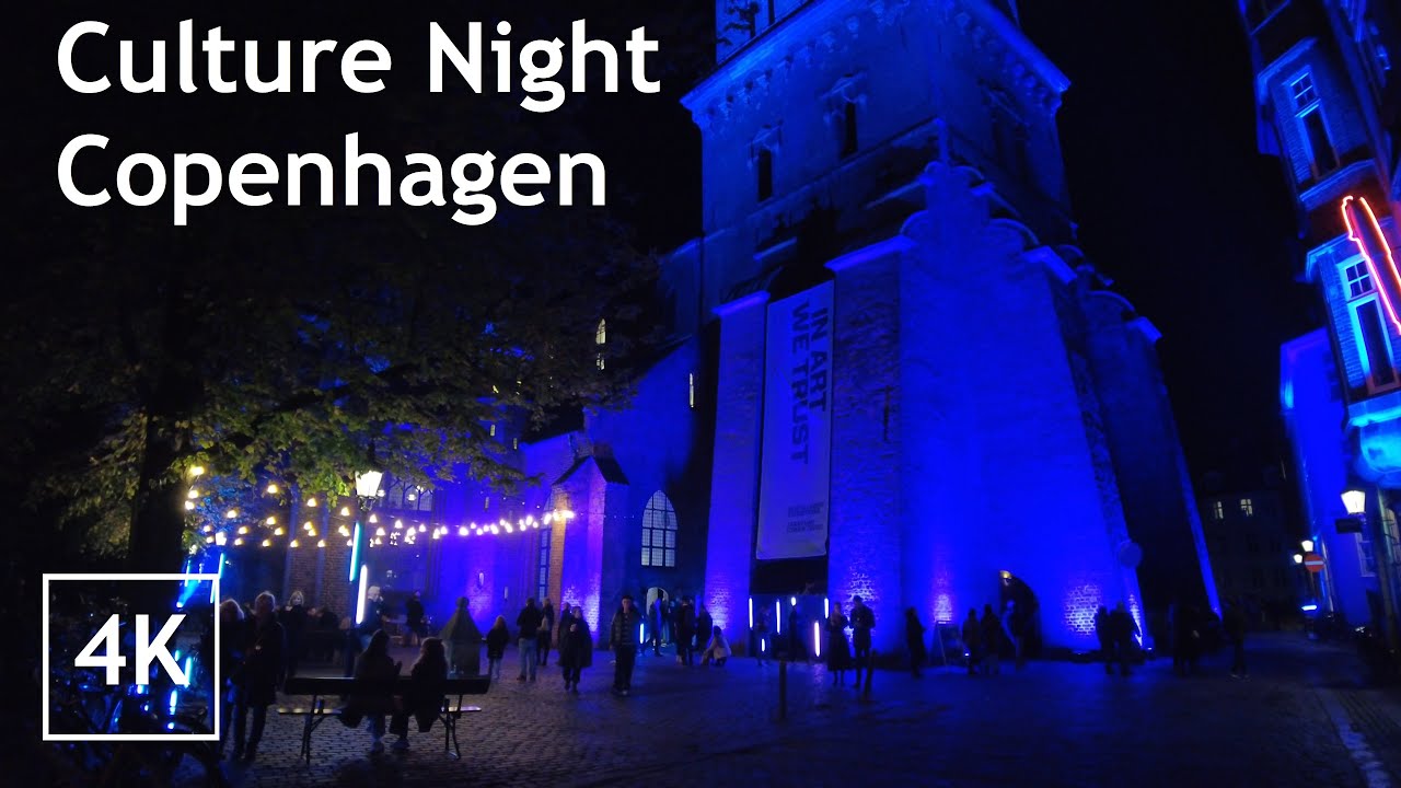 Copenhagen Culture night in 4K