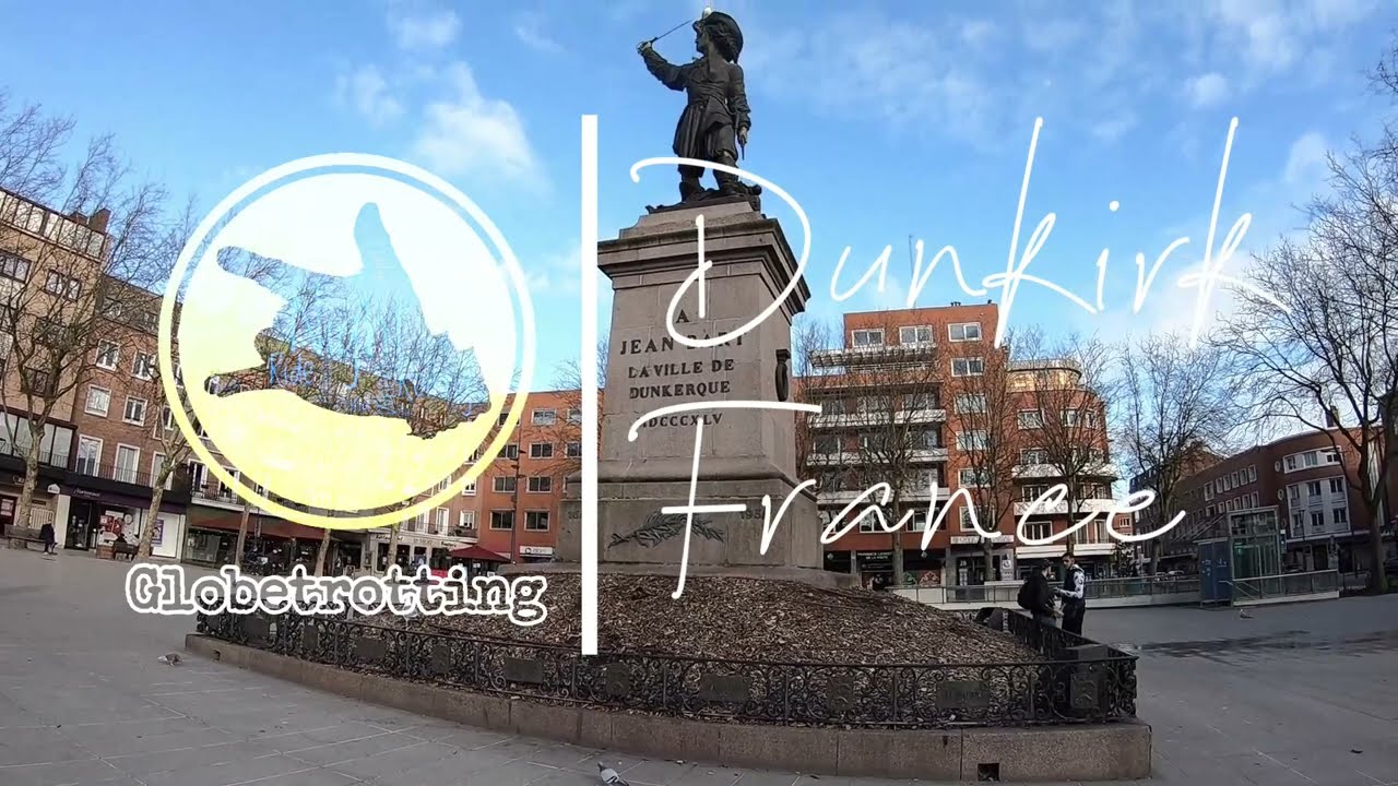 Dunkirk, France Walk Tour | Church of Saint-Éloi | Saint-Éloi Belfry | Statue of Jean Bart