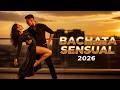 Best Bachata Sensual Mix 2026 💃 Smooth Latin Dance Music