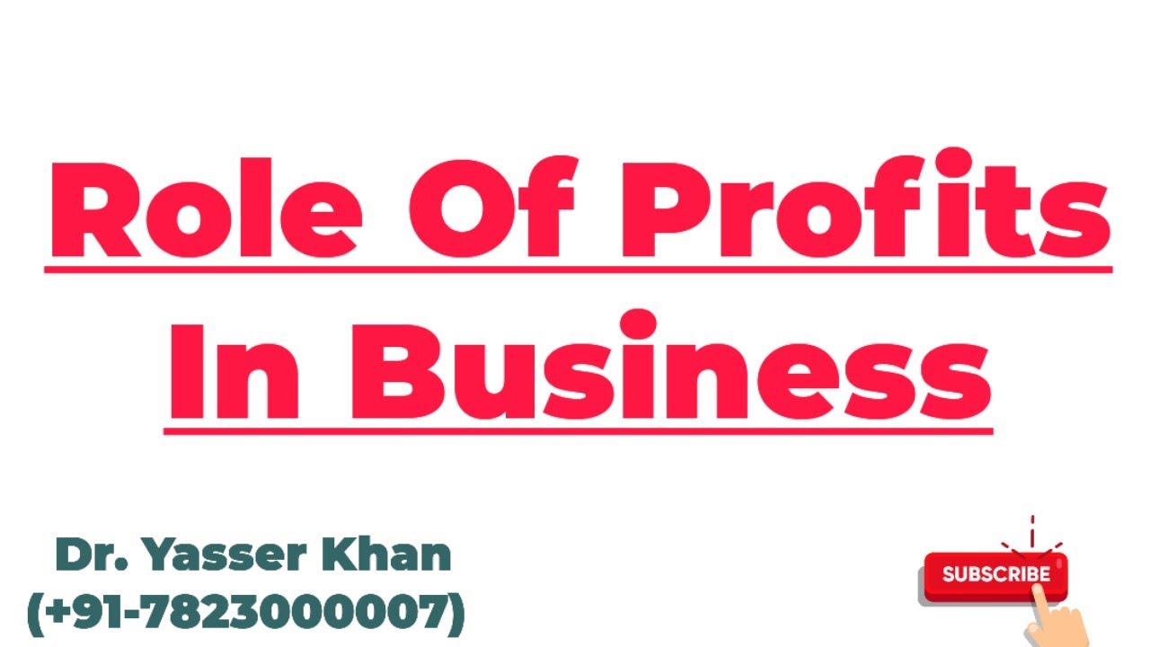 Role Of Profits In Business