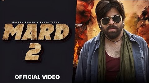 MARD 2 (Full Song) | Masoom Sharma |Swara Verma | New Haryanvi Song 2025 | Sahil official