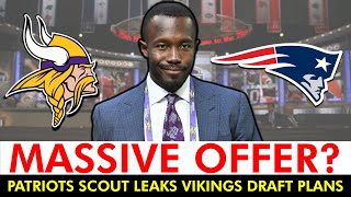 🚨LEAKED: Vikings Sending MASSIVE OFFER To New England For #3 Pick | NFL Rumors