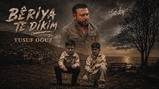 Yusuf Oğuz - Bêrîya Te Dikim