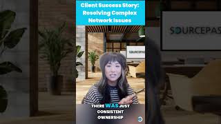 Sourcepass Service Success Story | Resolving Network Issues