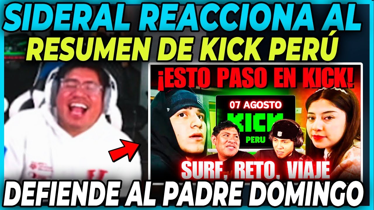 SIDERAL REACCIONA AL VIVO X EL STREAMING 07 DE AGOSTO | DEFIENDE AL PADRE DOMINGO