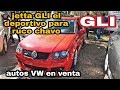 Volkswagen AUTOS QUE VENDEN en el tianguis del tapatio ✅✅ jetta golf vw gli carros en venta vochos