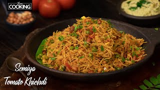 Semiya Tomato Khichdi | This Delicious Khichdi Will Make Your Mouth Water @HomeCookingShow