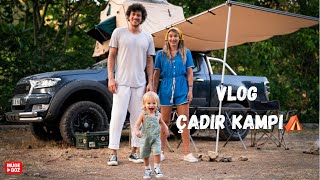 VLOG | ÇADIR KAMPI ⛺️ | Arabamızın üstünde açılan çadırda kaldık! Kidsweek bonjuk bay tatili 🌊